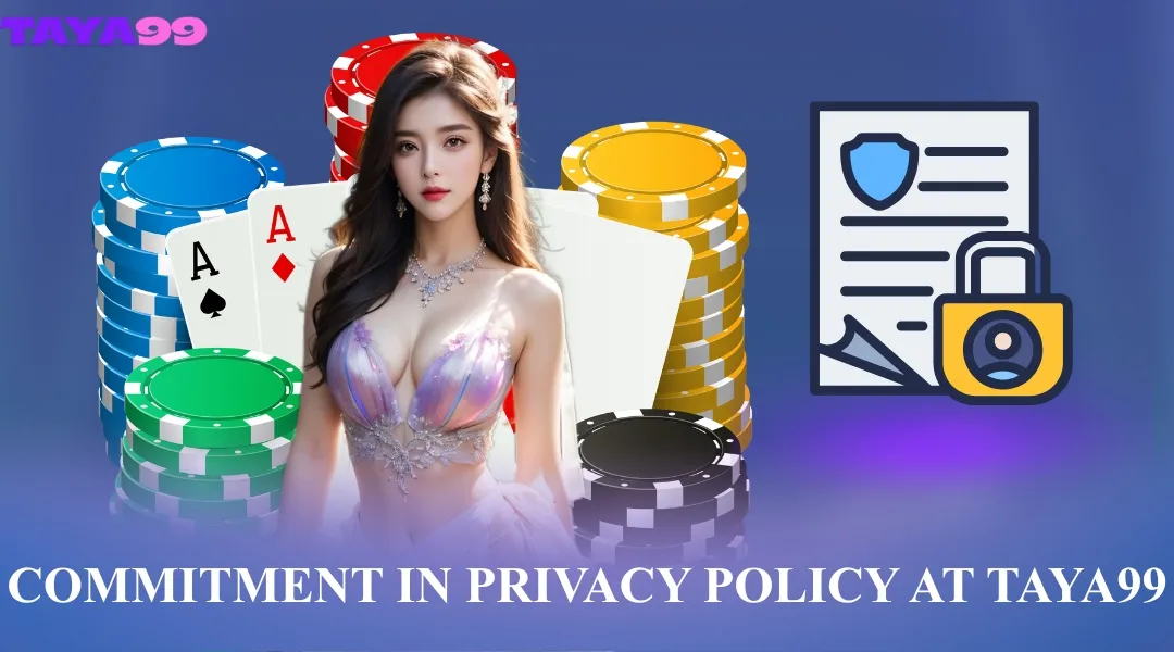 Commitment in Privacy Policy at Taya99
