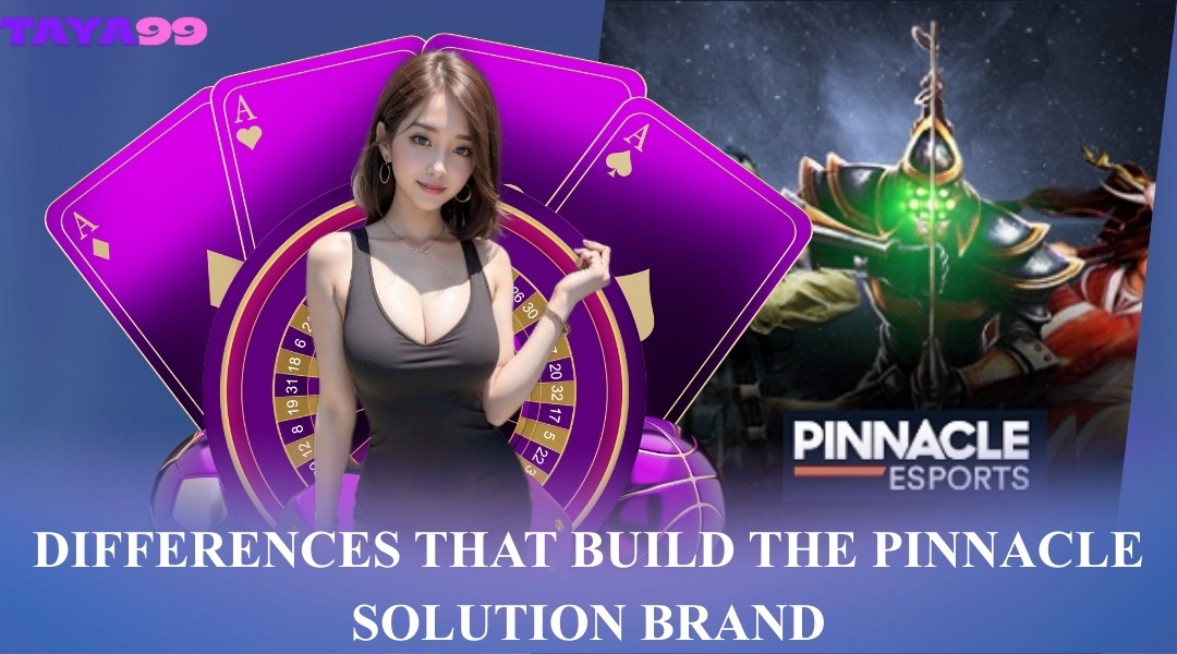 Differences that build the Pinnacle Solution brand
