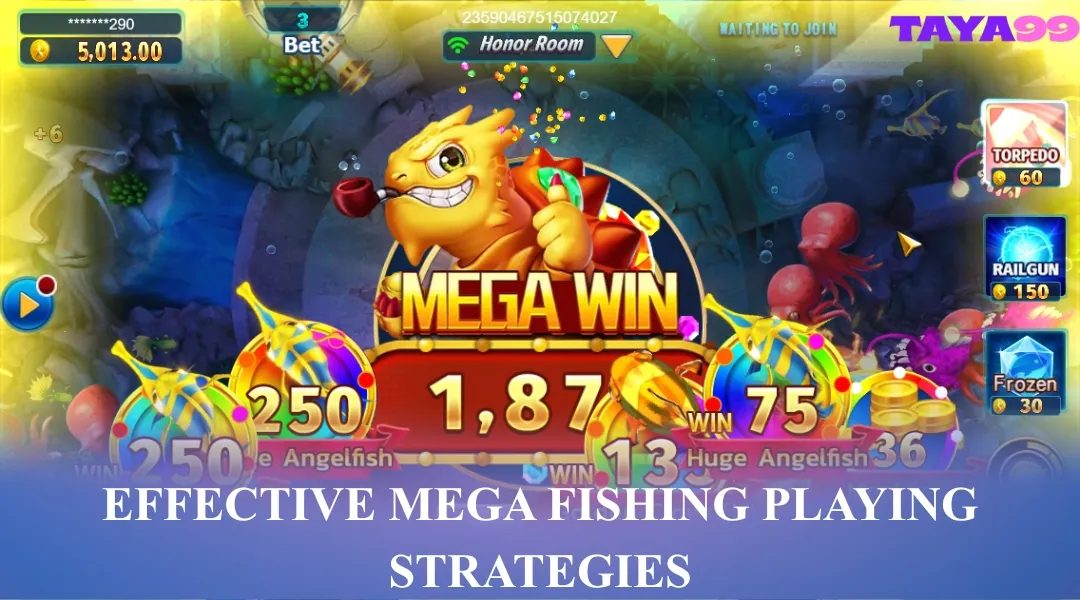 Effective Mega Fishing playing strategies