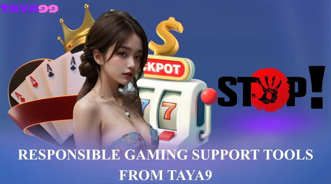 Responsible gaming support tools from Taya99